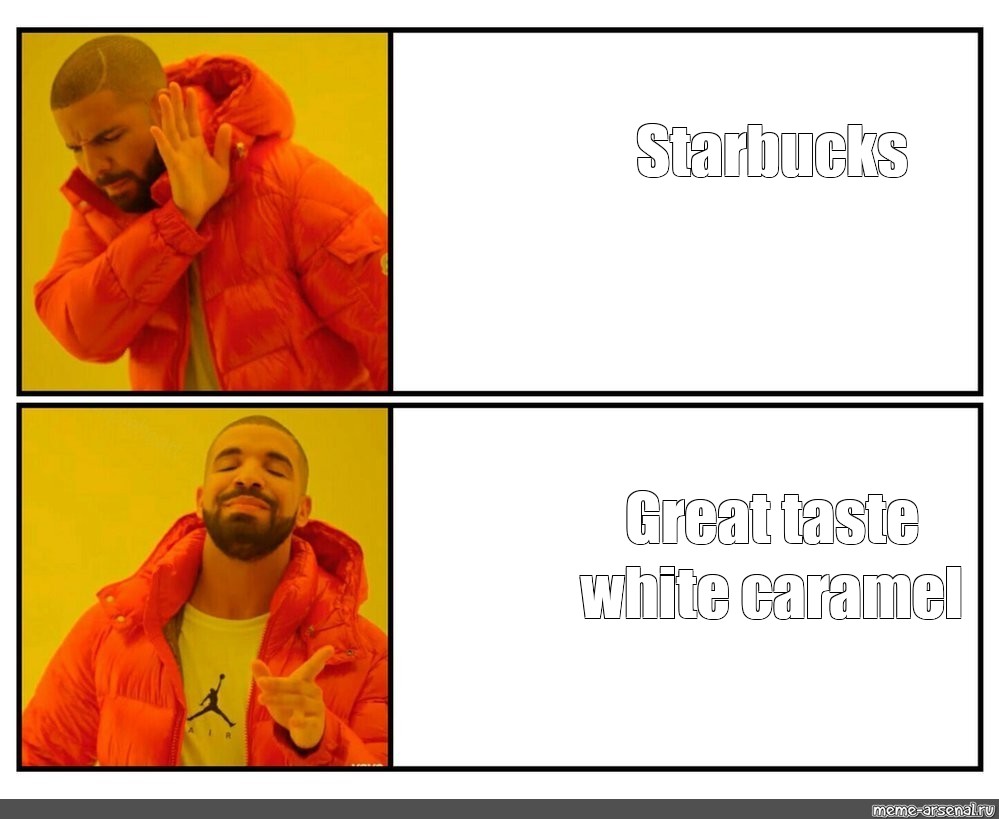 Omics Meme Starbucks Great Taste White Caramel Comics Meme