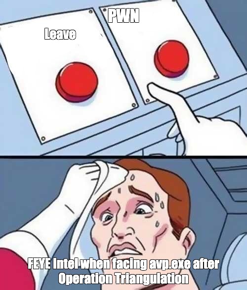 Pwn Leave Feye Intel When Facing Avp Exe After Operation
