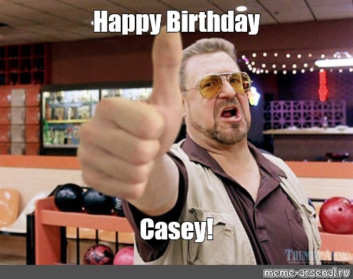 Meme Happy Birthday Casey All Templates Meme Arsenal