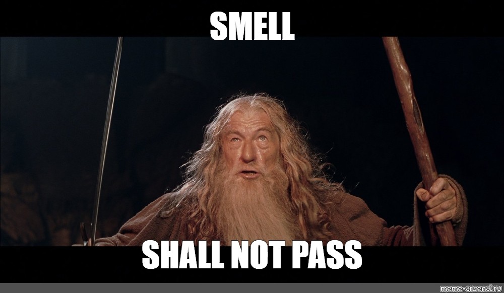 Meme Smell Shall Not Pass All Templates Meme Arsenal