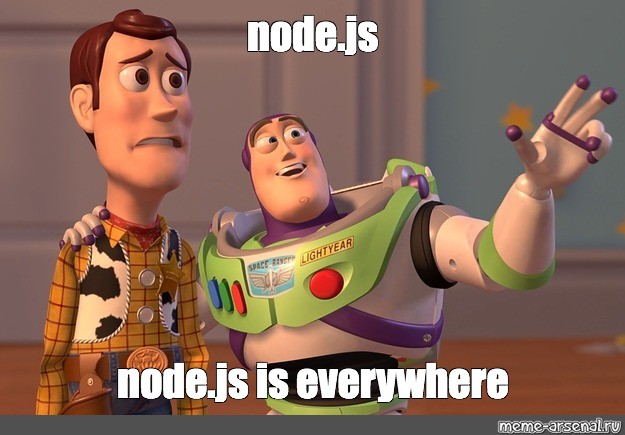 Meme Node Js Node Js Is Everywhere All Templates Meme Arsenal