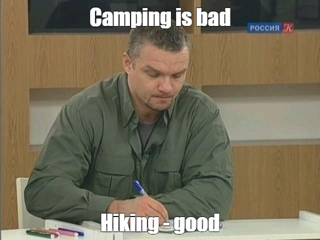 Meme Camping Is Bad Hiking Good All Templates Meme Arsenal