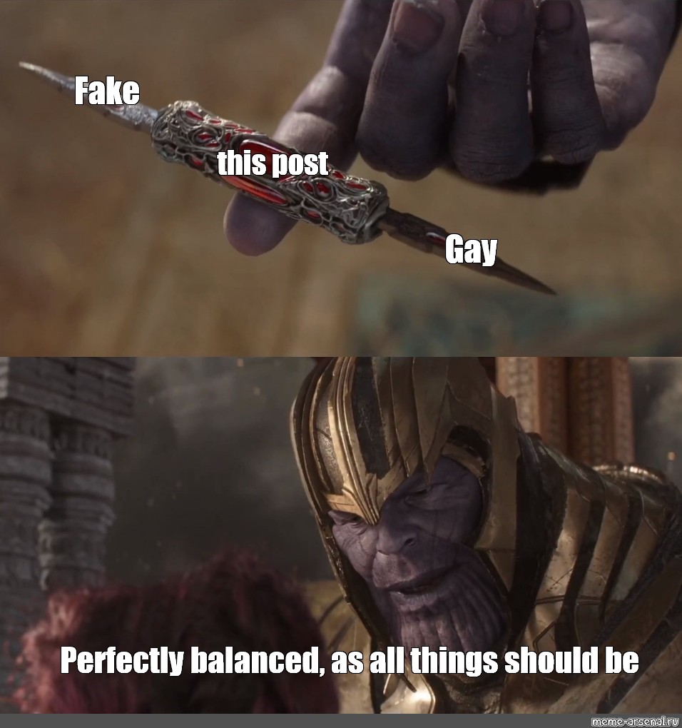 Комикс мем Fake this post Gay Perfectly balanced as all things