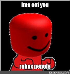 Create Meme Roblox Picture Oof Roblox Big Head Get Pictures Meme Arsenal Com - red noob roblox