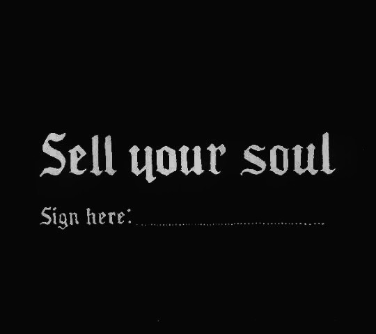 Create meme: sell your soul, your soul, soul sign