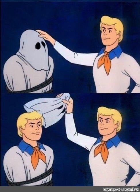 Create meme: scooby doo takes off the mask, Scooby Doo meme, Scooby Doo meme takes off the mask