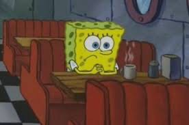 Create meme: sad spongebob in a cafe, sad spongebob, sad spongebob meme