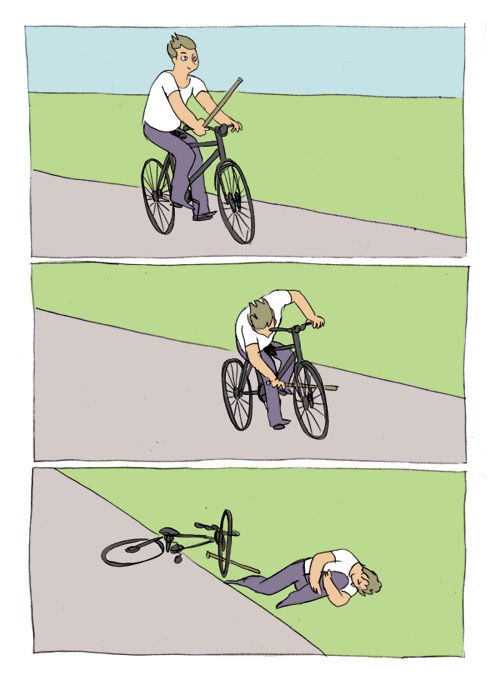 Создать мем: мем велосипед, чувак вставляет палку в колесо, вставляет палку в колесо мем