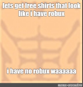 Create Meme Silicon Stand For Hot Decals Abs Its Back - roblox template abs you get robux