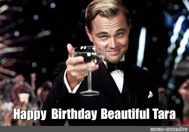 Meme Happy Birthday Beautiful Tara All Templates Meme