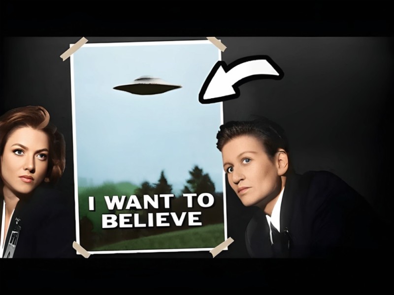 Create meme: i want to believe poster, I want to believe the X-files, i want to believe