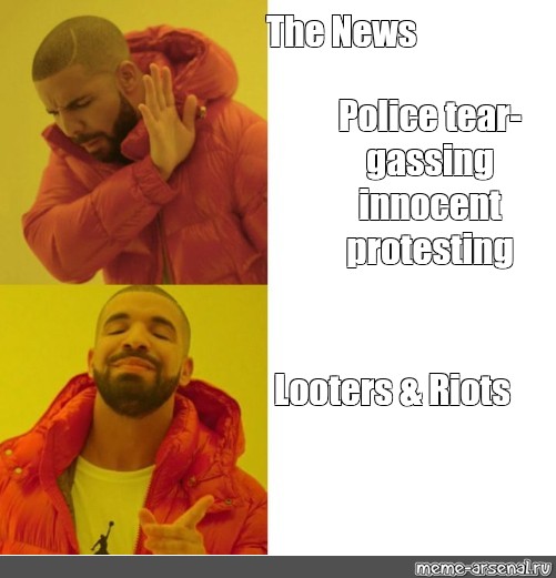 Somics Meme The News Police Tear Gassing Innocent Protesting Looters Riots Comics Meme Arsenal Com