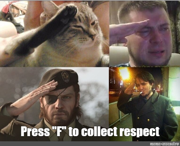 press f to pay respect - All Templates - Create meme / Meme