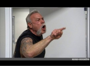 Создать мем: american chopper, орущий мужик мем, мемы