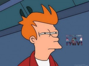 Create meme: Suspicious fry from Futurama