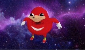 Create meme: memes about knuckles, cartoon character, knuckles Ugandan