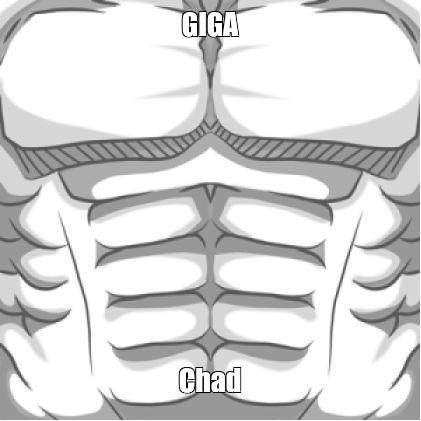 Meme: "GIGA Chad" - All Templates - Meme-arsenal.com