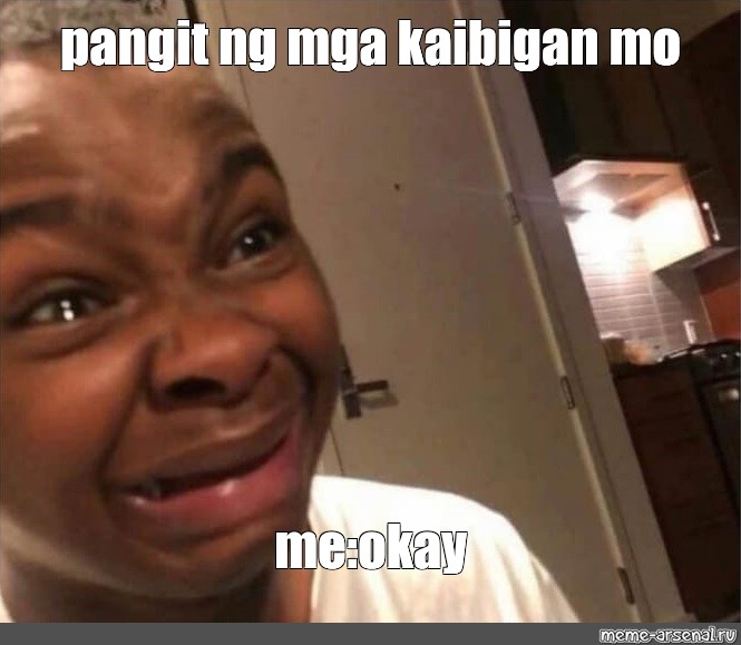 meme-pangit-ng-mga-kaibigan-mo-me-okay-all-templates-meme