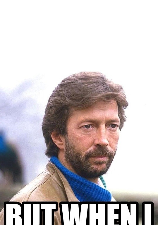 Create meme: eric clapton discography, clapton smokes, eric clapton slowhand