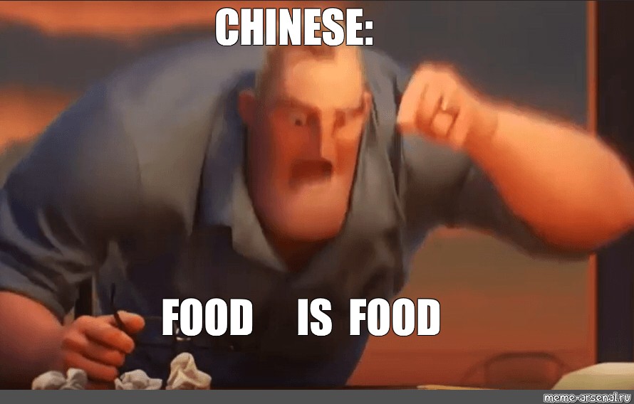 Meme Chinese Food Is Food All Templates Meme Arsenal Com