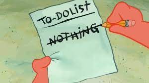 Create meme: patrick star to do list, patrick to do list, Patrick to-do list