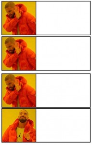 Create meme: template meme with Drake, meme with Drake pattern, memes with Drake pattern