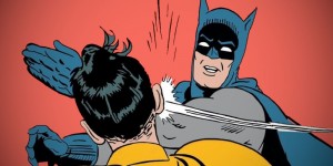 Create meme: Batman Batman, slap Batman, Batman