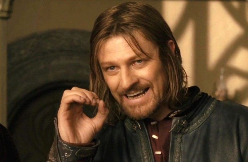 Create meme: Sean bean Lord of the rings meme, meme Lord of the rings Boromir, Sean bean Boromir meme