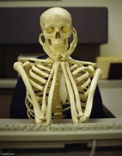 Create meme: skeleton meme, waiting skeleton, skeleton in waiting