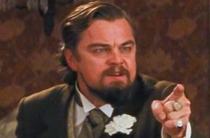 Create meme: gestures, Django unchained, Leonardo DiCaprio