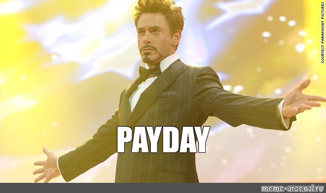 payday meme ironman