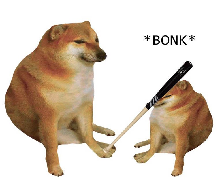 Create meme: bonk doge, dog with a bat meme, meme dog 
