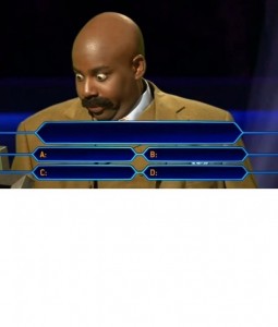 Create meme: who wants to be a millionaire template, who wants to be a millionaire game