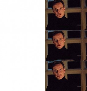 Create meme: Fassbender meme, show me this meme template, show me this meme