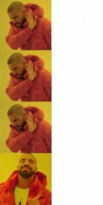 Create meme: drake meme, Timothy meme template, drake meme