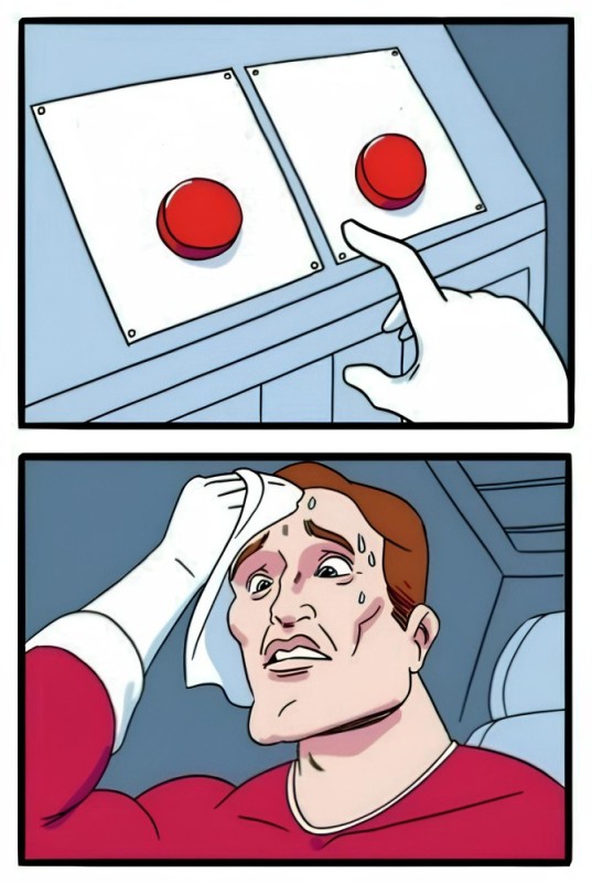 Create meme: red button meme, meme with buttons, difficult choice meme