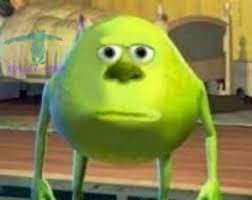 Create meme: Mike wazowski, Mike wazowski meme face, monster Mike Wazowski