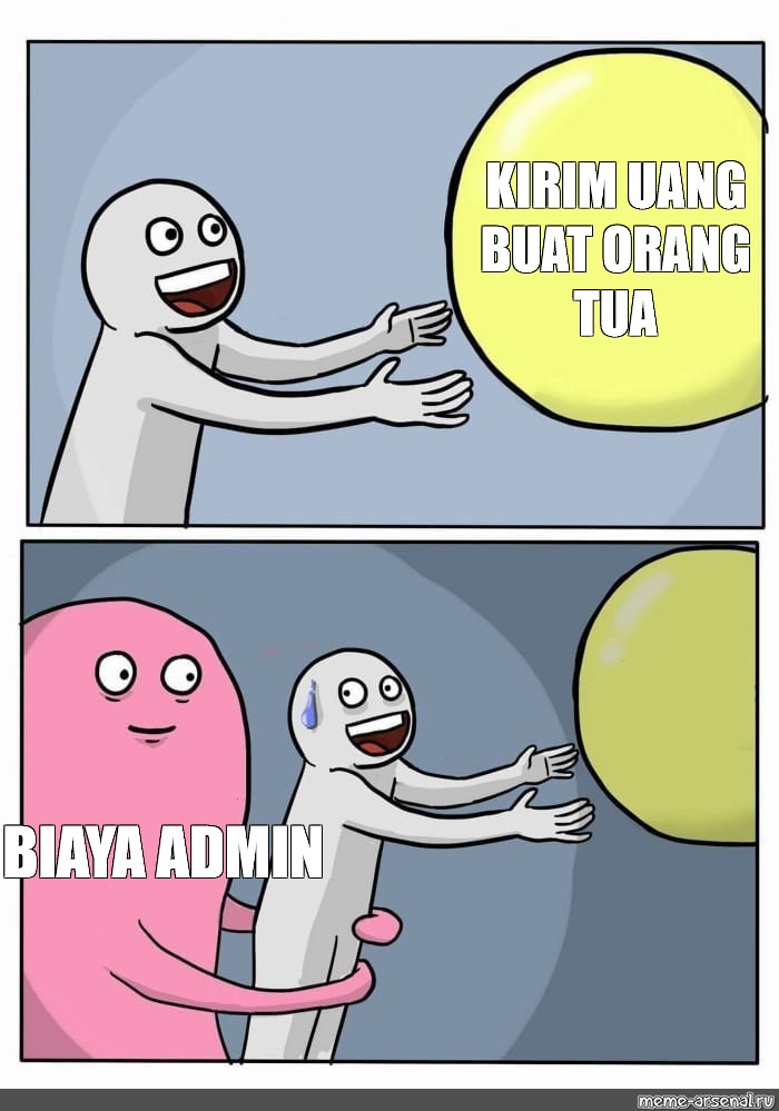 Сomics Meme Kirim Uang Buat Orang Tua Biaya Admin Comics Meme