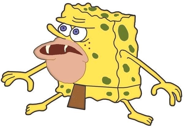 Create meme: spongebob savage , cave spongebob, wild spongebob