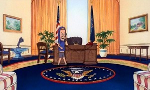 Create meme: oval office, cornholio, Beavis and Butthead do America