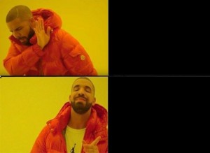 Create meme: template meme with Drake, memes with Drake, meme with Drake pattern