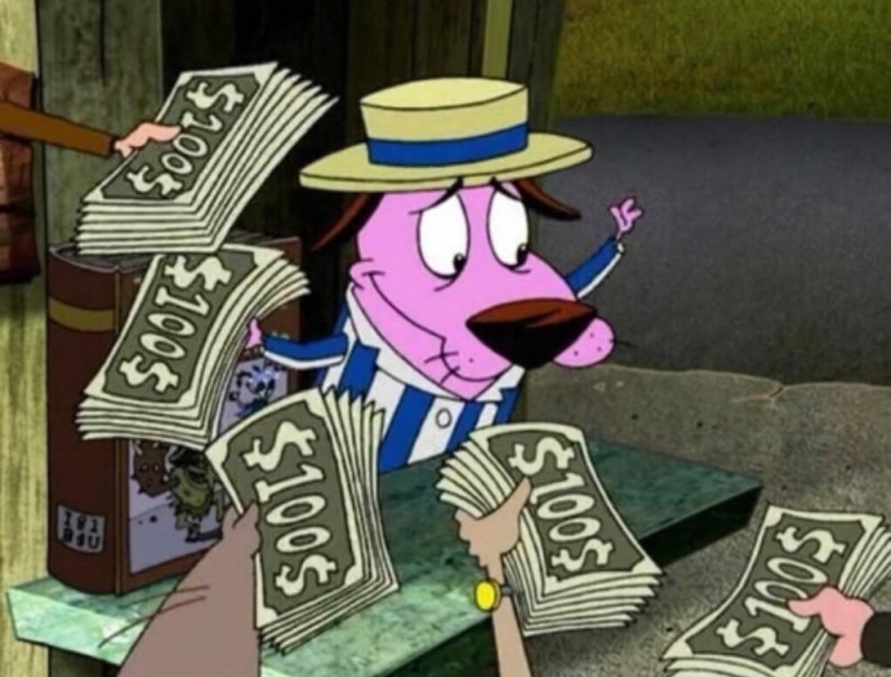 Create meme: cowardly courage, courage is a cowardly dog, money 