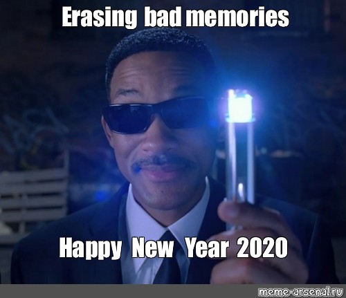 Meme Erasing Bad Memories Happy New Year 2020 All Templates