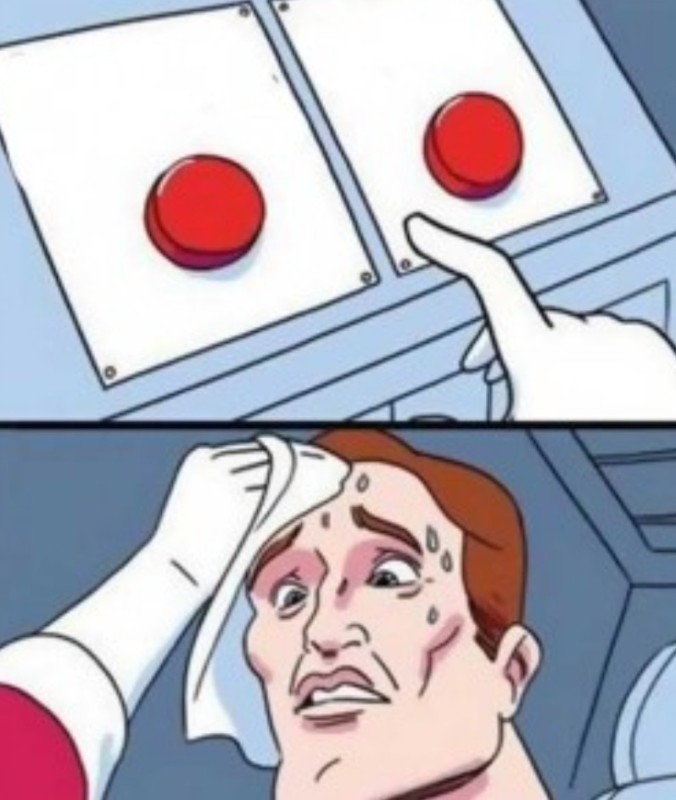 Create meme: red button meme, the meme with the two buttons template, comics memes
