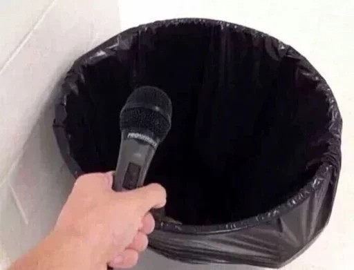 Create meme: memes with a microphone and a trash can, trash can with a package, trash can with microphone