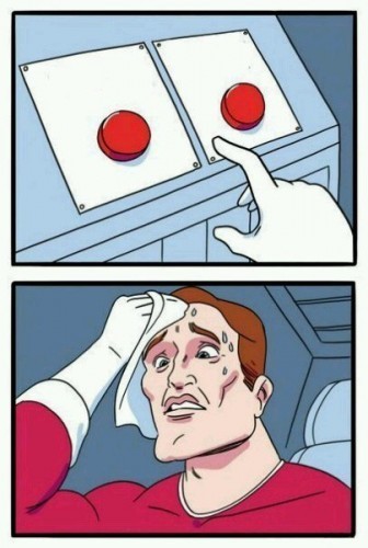 Create meme: difficult choice meme, red button meme, hard choice meme