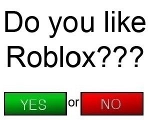 Create meme: roblox, you like, do you