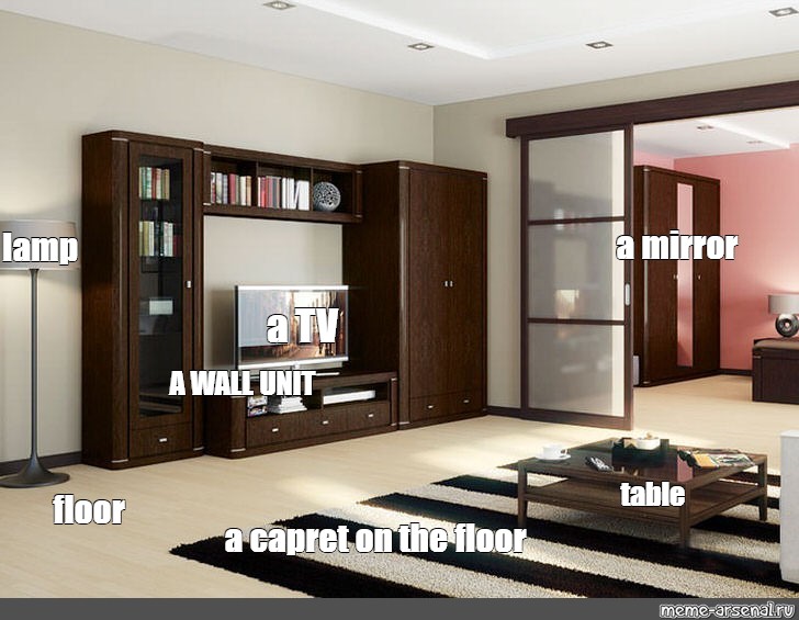 Meme A Mirror Lamp A Tv A Wall Unit Table Floor A Capret