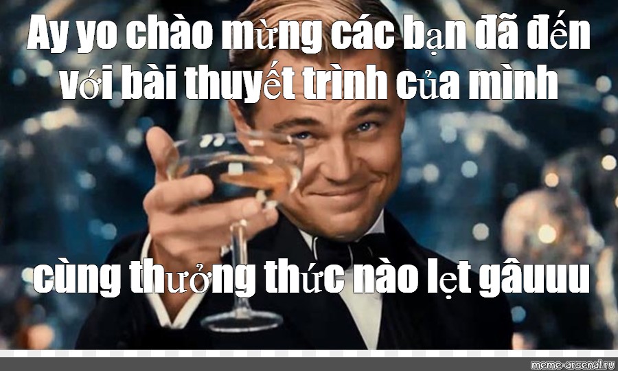 Meme Ay Yo Ch O M Ng C C B N N V I B I Thuy T Tr Nh C A M Nh C Ng Th Ng Th C N O L T