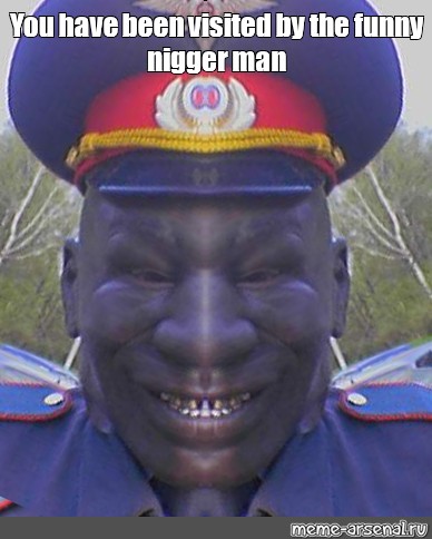 Funny Nigger Pics